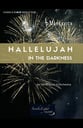 Hallelujah in the Darkness SATB Vocal Score cover